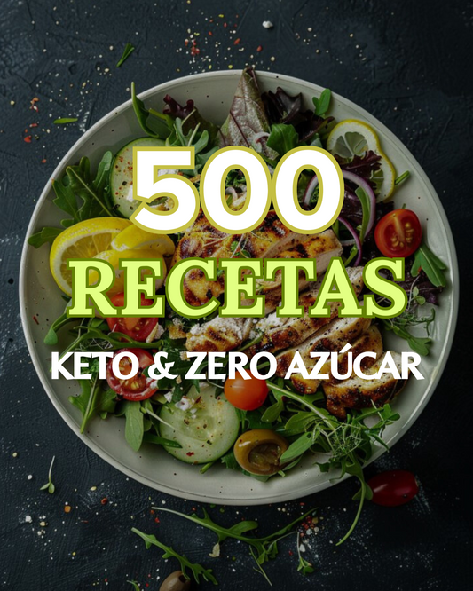 500 RECETAS KETO & ZERO GLÚTEN - Edicion Especial