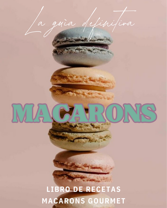 RECETARIO MACARONS - Aprende Pastelería Fina